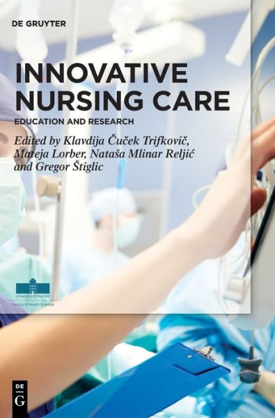 Cover for Klavdija Cucek Trifkovic · Innovative Nursing Care (Hardcover Book) (2023)