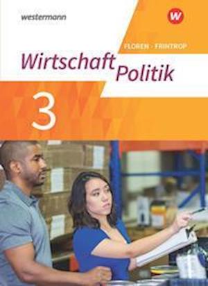 Cover for Westermann Schulbuch · Wirtschaft - Politik 3. Arbeitsbuch. Für Gymnasien (G9) in Nordrhein-Westfalen - Neubearbeitung (Gebundenes Buch) (2021)