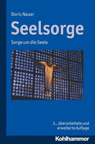 Cover for Doris Nauer · Seelsorge: Sorge Um Die Seele (Paperback Book) [German, 3 edition] (2014)