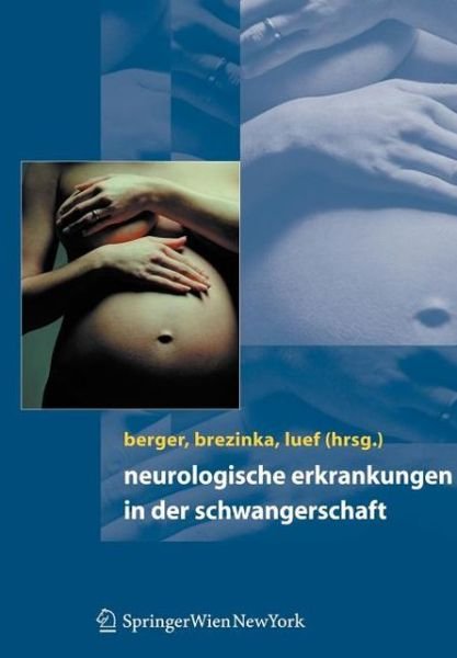 Cover for Thomas Berger · Neurologische Erkrankungen in Der Schwangerschaft (Bog) [2007 edition] (2006)