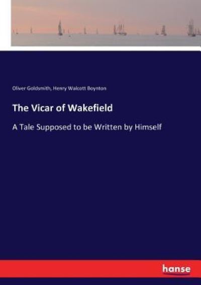 Cover for Oliver Goldsmith · The Vicar of Wakefield (Taschenbuch) (2017)