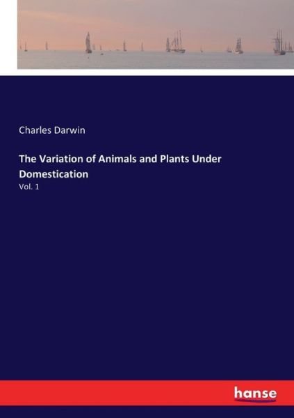 Cover for Darwin · The Variation of Animals and Pla (Bok) (2018)