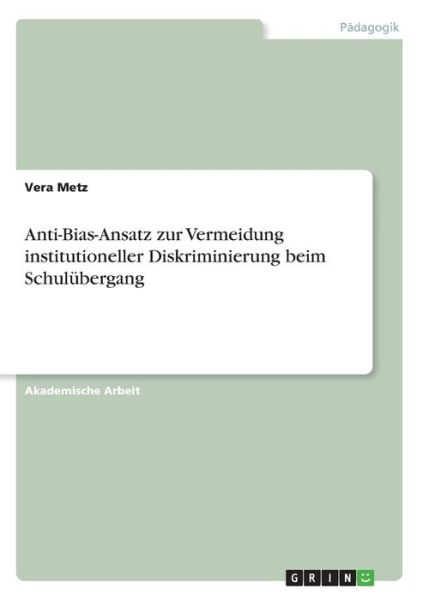 Anti-Bias-Ansatz zur Vermeidung in - Metz - Books -  - 9783346179920 - 