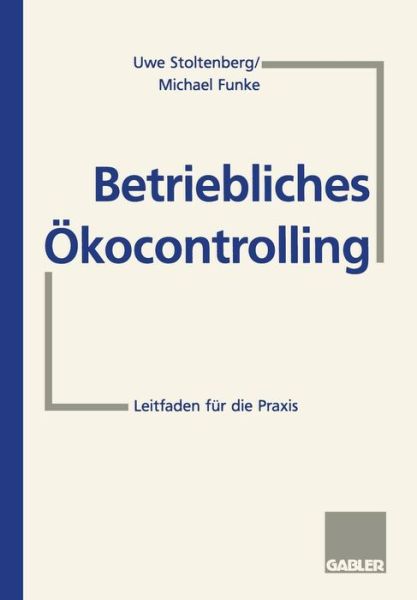 Cover for Michael Funke · Betriebliches OEkocontrolling: Leitfaden Fur Die Praxis (Paperback Book) [1996 edition] (1996)