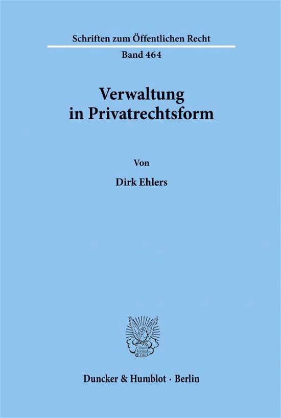 Cover for Ehlers · Verwaltung in Privatrechtsform. (Book) (1984)
