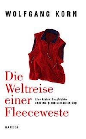 Cover for Korn · Die Weltreise einer Fleeceweste (Buch)