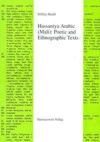 Cover for Jeffrey Heath · Hassaniya Arabic (Mali): Poetic and Ethnographic Texts (Semitica Viva) (Paperback Book) (2003)