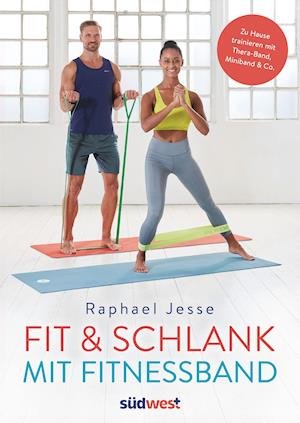 Cover for Raphael Jesse · Fit &amp; schlank mit Fitnessband (Paperback Book) (2021)
