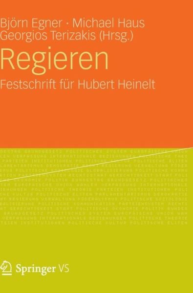Cover for Bj Rn Egner · Regieren: Festschrift Fur Hubert Heinelt (Hardcover Book) [2012 edition] (2012)