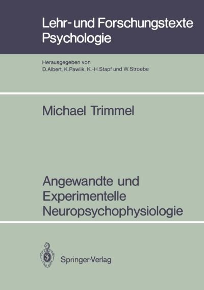 Cover for Michael Trimmel · Angewandte und Experimentelle Neuropsychophysiologie - Lehr- und Forschungstexte Psychologie (Paperback Book) [German edition] (1990)