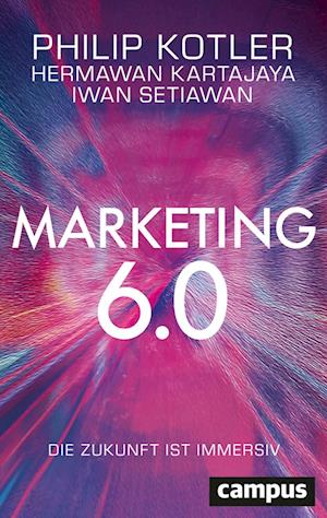 Cover for Philip Kotler · Marketing 6.0: Die Zukunft ist immersiv (Book) (2024)