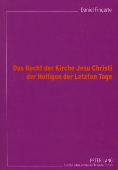 Cover for Daniel Fingerle · Das Recht Der Kirche Jesu Christi Der Heiligen Der Letzten Tage (Paperback Book) [German edition] (2000)