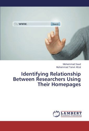 Cover for Muhammad Tanvir Afzal · Identifying Relationship Between Researchers Using Their Homepages (Paperback Book) (2014)