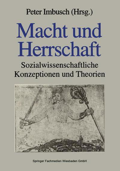 Cover for Peter Imbusch · Macht Und Herrschaft: Sozialwissenschaftliche Konzeptionen Und Theorien (Paperback Book) [1998 edition] (2014)