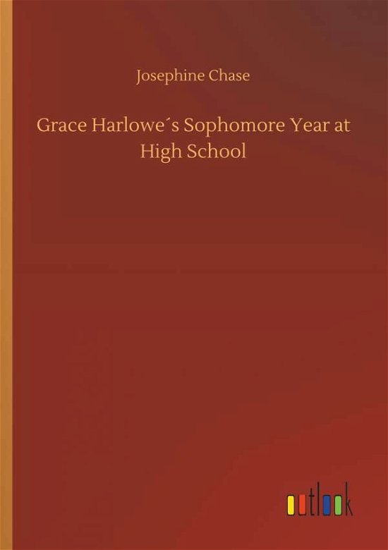 Cover for Chase · Grace Harlowe's Sophomore Year at (Bog) (2018)