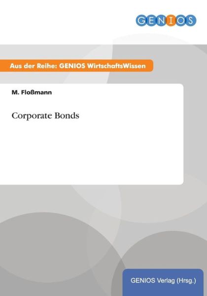 Cover for M Flossmann · Corporate Bonds (Paperback Book) (2015)