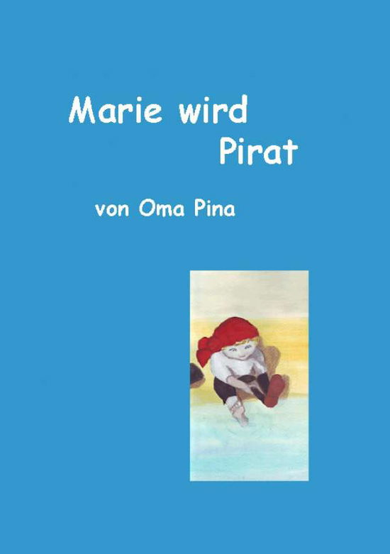 Cover for Pina · Marie wird Pirat (Book)