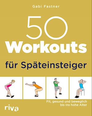 Cover for Gabi Fastner · 50 Workouts für Späteinsteiger (Paperback Book) (2022)