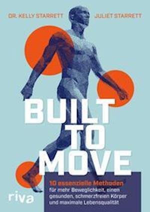 Built to Move - Kelly Starrett - Livres - riva - 9783742322920 - 25 avril 2023