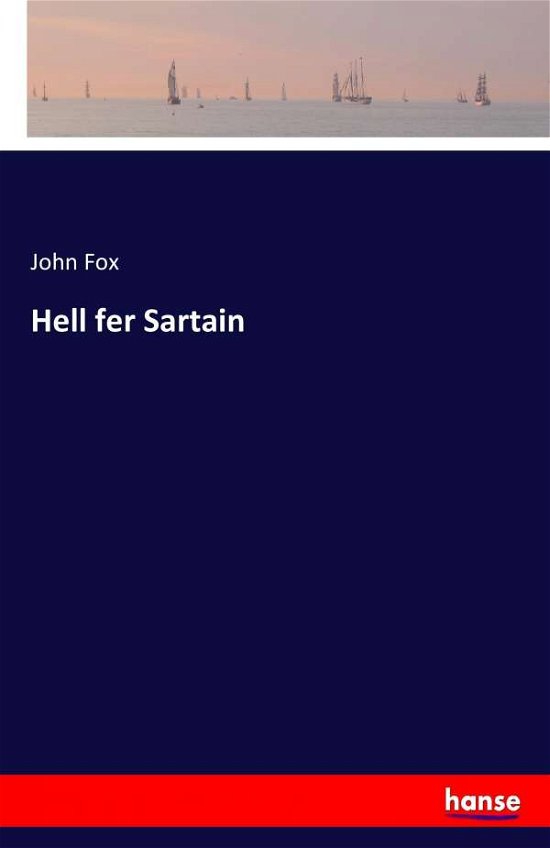 Cover for Fox · Hell fer Sartain (Book) (2017)