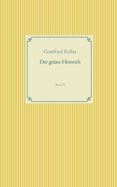 Cover for Keller · Der grüne Heinrich (Bog) (2019)
