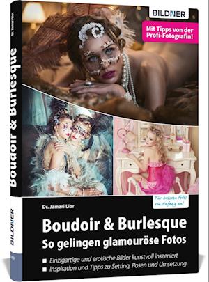 Boudoir & Burlesque - Dr. Jamari Lior - Książki - BILDNER Verlag - 9783832805920 - 2 grudnia 2022