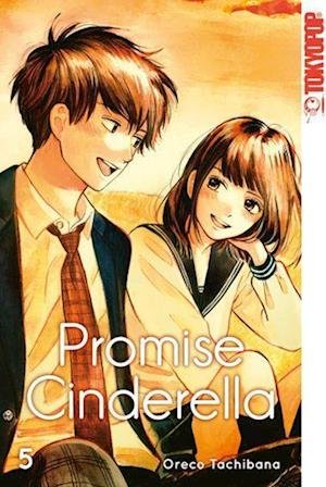 Cover for Oreco Tachibana · Promise Cinderella 05 (Book) (2022)