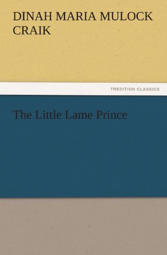 Cover for Dinah Maria Mulock Craik · The Little Lame Prince (Paperback Book) (2011)