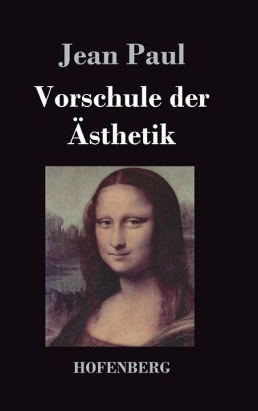 Cover for Jean Paul · Vorschule Der Asthetik (Hardcover bog) (2016)