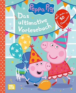 Peppa Wutz Gutenachtgeschichten: Das ultimative Vorlesebuch -  - Books - Nelson - 9783845126920 - July 29, 2024