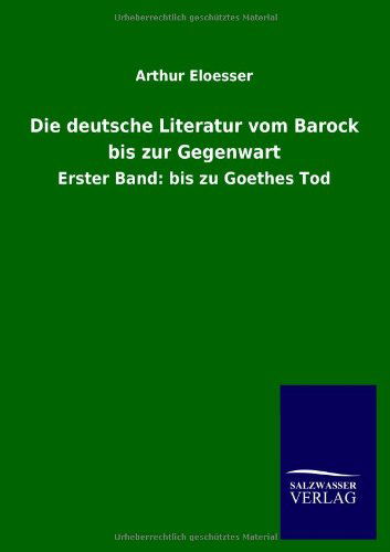 Cover for Arthur Eloesser · Die Deutsche Literatur Vom Barock Bis Zur Gegenwart (Paperback Book) [German edition] (2012)