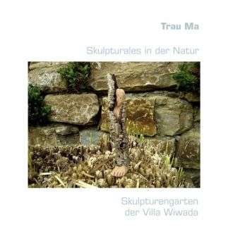 Cover for Ma · Skulpturales in der Natur (Bog)