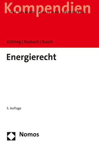 Energierecht - Jürgen Kühling - Kirjat - Nomos Verlagsgesellschaft - 9783848761920 - perjantai 10. joulukuuta 2021