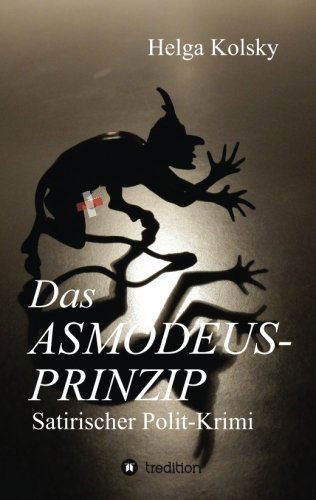 Cover for Helga Kolsky · Das Asmodeus-prinzip (Paperback Book) [German edition] (2014)