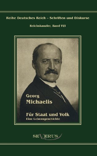 Cover for Georg Michaelis · Georg Michaelis - Für Staat Und Volk (Hardcover Book) [German edition] (2011)
