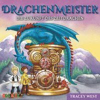 Drachenmeister 15: Die Zukunfst des Zeitdrachen - Tracey West - Muzyka - Audiolino - 9783867373920 - 1 maja 2022