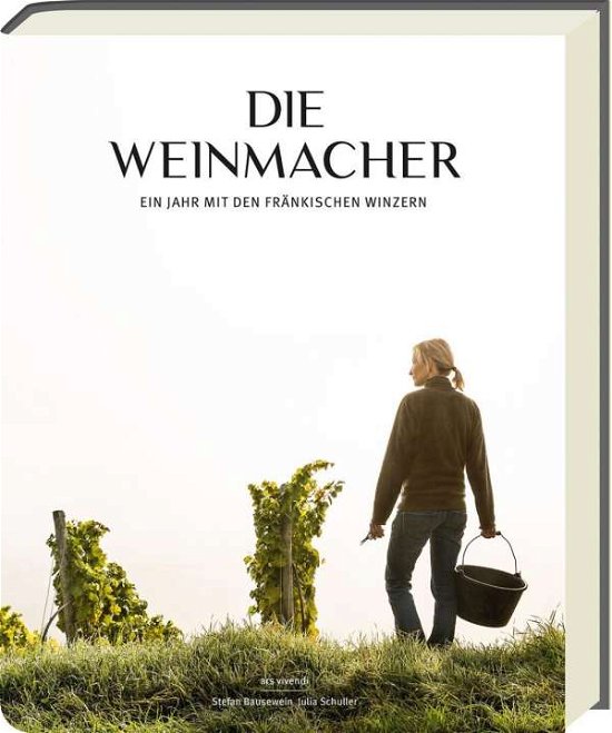Die Weinmacher - Bausewein - Książki -  - 9783869139920 - 