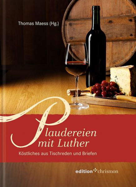 Cover for Luther · Plaudereien mit Luther (Buch) (2017)