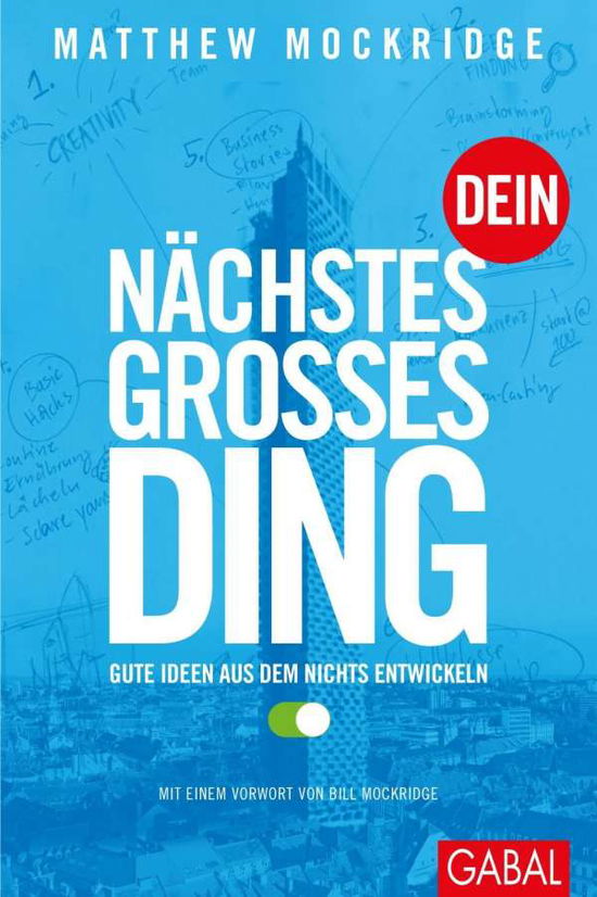 Dein nächstes großes Ding - Mockridge - Books -  - 9783869366920 - 