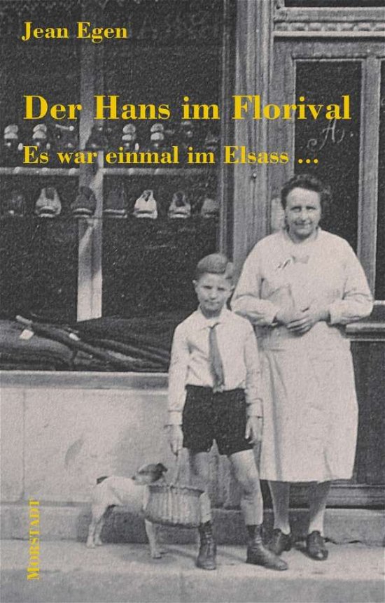 Cover for Egen · Der Hans im Florival (Buch)