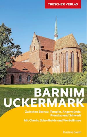 Cover for Kristine Jaath · TRESCHER Reiseführer Barnim und Uckermark (Book) (2022)