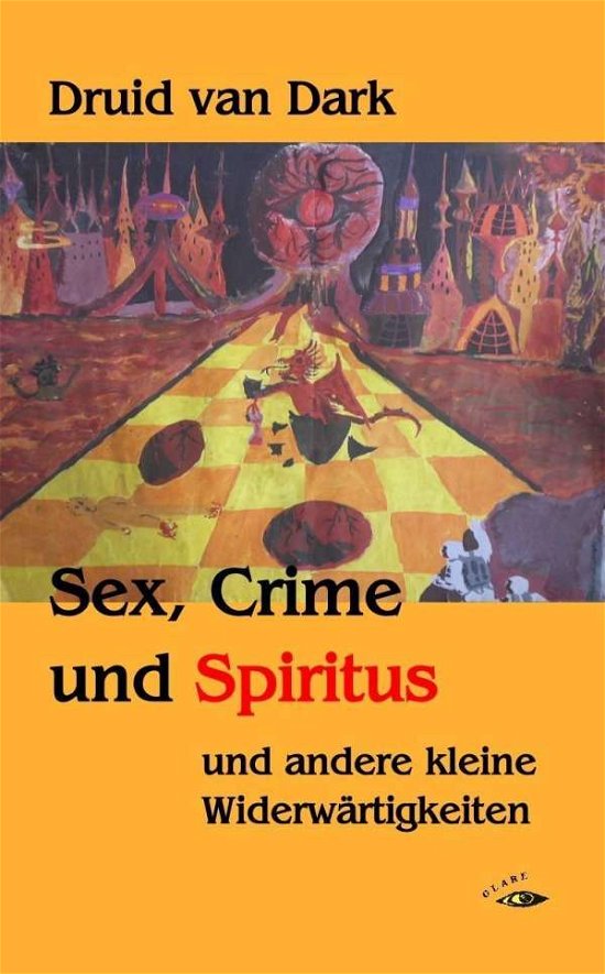 Cover for Dark · Sex, Crime und Spiritus (Buch)