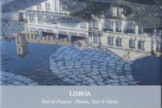 Cover for Fernando Pessoa · Lisboa - Past &amp; Present (CD) [Box set] (2018)