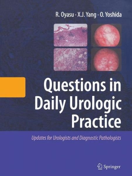 Cover for Ryoichi Oyasu · Questions in Daily Urologic Practice: Updates for Urologists and Diagnostic Pathologists (Paperback Book) [Softcover reprint of the original 1st ed. 2008 edition] (2016)