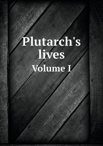 Cover for Arthur Hugh Clough · Plutarch's Lives Volume I (Paperback Book) (2013)