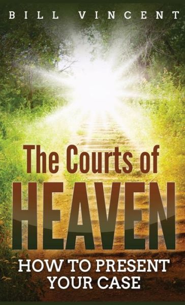 Cover for Bill Vincent · The Courts of Heaven (Pocket Size) (Paperback Bog) (2019)