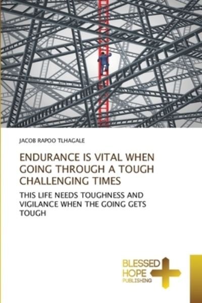 Cover for Tlhagale · Endurance is Vital when Going (N/A) (2021)