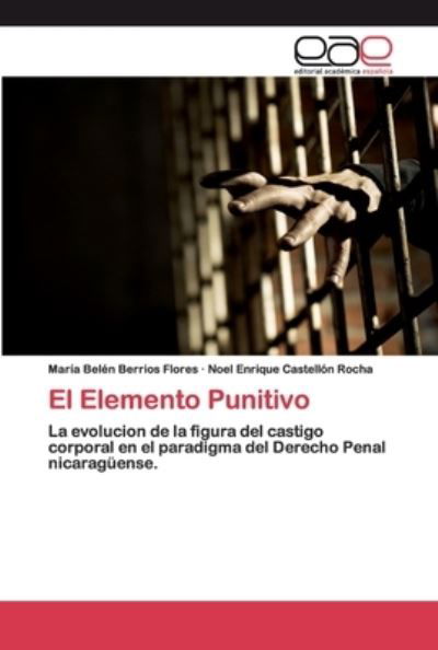 Cover for María Belén Berrios Flores · El Elemento Punitivo (Pocketbok) (2020)