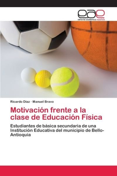 Cover for Díaz · Motivación frente a la clase de Ed (Book) (2020)