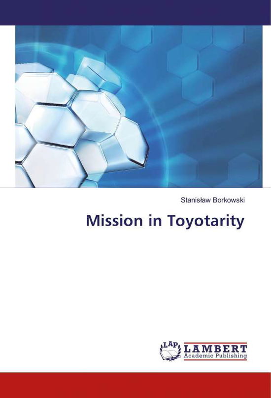 Cover for Borkowski · Mission in Toyotarity (Book)